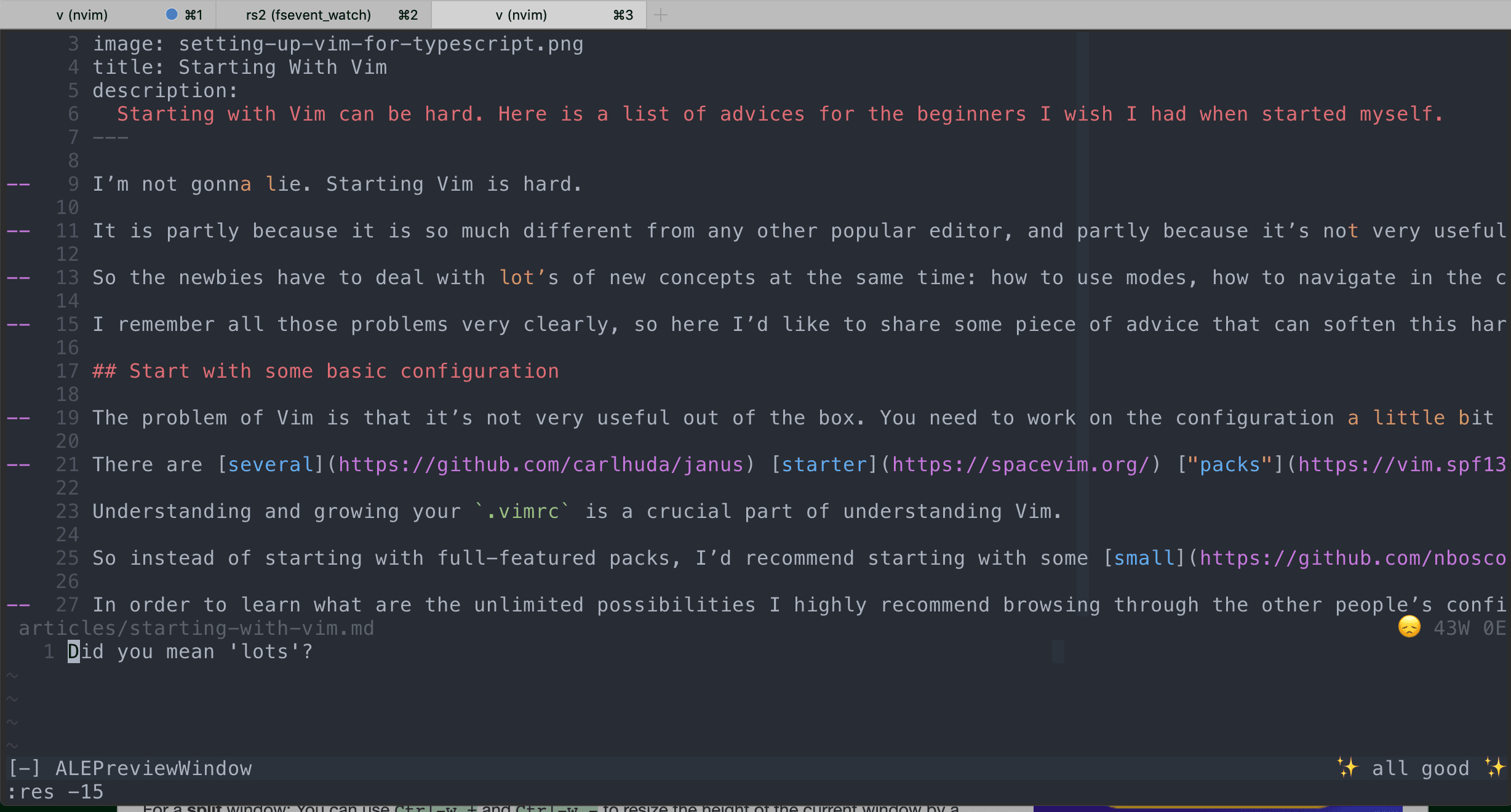 Vim can help you find grammar and spelling mistakes